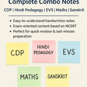 CTET Paper-1 Combo Handwritten Notes – CDP, Hindi Pedagogy, EVS, Maths & Sanskrit