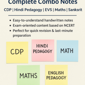 CTET Paper-1 Complete Combo Notes (CDP | Hindi Pedagogy | EVS | Maths | English Pedagogy)