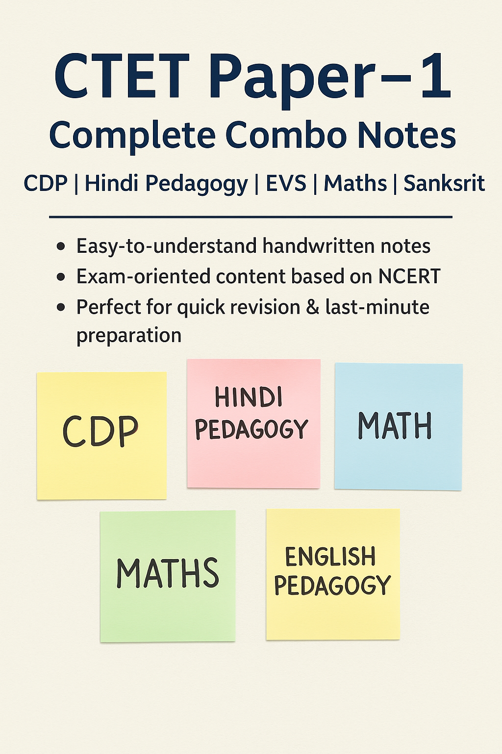 CTET Paper-1 Complete Combo Notes (CDP | Hindi Pedagogy | EVS | Maths | English Pedagogy)